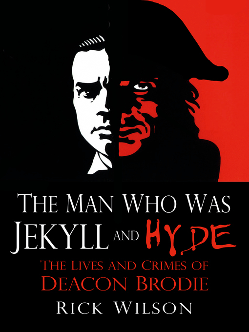 Rick Wilson创作的The Man Who Was Jekyll and Hyde作品的详细信息 - 可供借阅